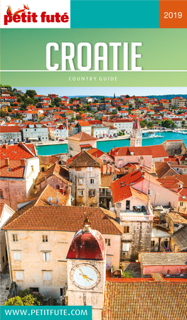 Croatie COUNTRY GUIDE Croatie