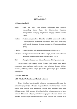 1 BAB I PENDAHULUAN 1.1. Pengertian Judul Music : Nada Atau Suara Yang Disusun Sedemikian Rupa Sehingga Mengandung Irama