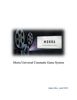 Morra Universal Cinematic Game System