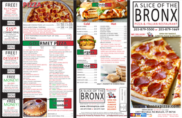 A SLICE of the of SLICE a PIZZA PIZZA (Minimum $15 Order) (Minimum BRONX 203-879-5500 203-879-5500 203-879-5500