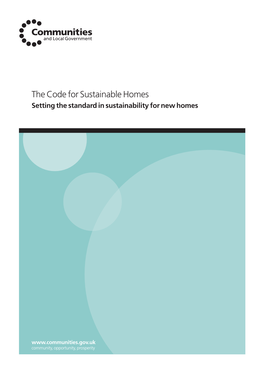 Code for Sustainable Homes Setting the Standard in Sustainability for New Homes
