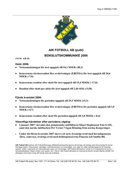 AIK FOTBOLL AB (Publ) BOKSLUTSKOMMUNIKÉ 2006