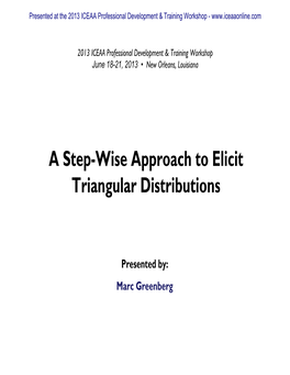 A Step-Wise Approach to Elicit Triangular Distributions