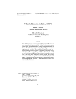 William E. Edmonston, Jr.: Editor, 1968-1976 John F. Kihlstrom University of California, Berkeley Edward J. Frischholz Northshor