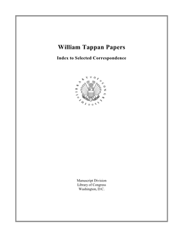 William Tappan Papers Index to Selected Correspondence