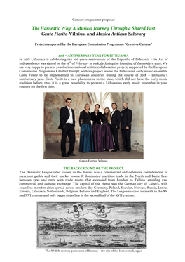 The Hanseatic Way: a Musical Journey Through a Shared Past Canto Fiorito-Vilnius, and Musica Antiqua Salzburg