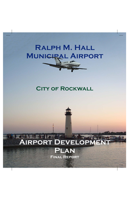 Ralph M. Hall Municipal Airport Airport Development Plan