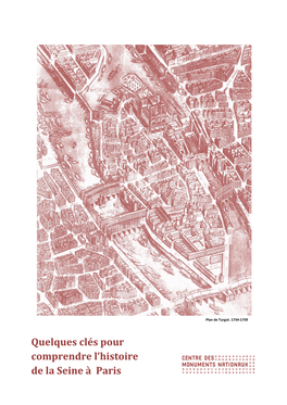 Quelques Clés Pour Comprendre L'histoire De La Seine À Paris