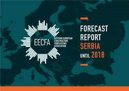 FORECAST REPORT SERBIA UNTIL 2018 This Forecast Report Was Written By