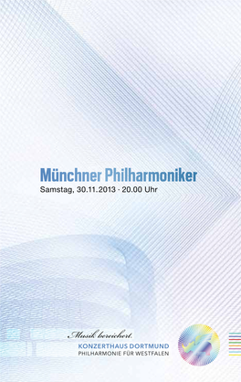 Münchner Philharmoniker Samstag, 30.11.2013 · 20.00 Uhr