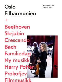 Oslo Filharmonien −+ Beethoven Skrjabin Crescendo Bach