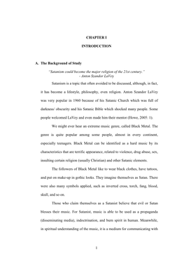 Satanism Could Become the Major Religion of the 21St Century.” - Anton Szandor Lavey Satanism Is a Topic That Often Avoided to Be Discussed, Although, in Fact