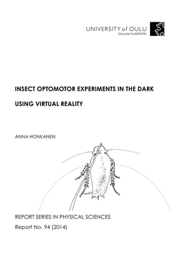 Insect Optomotor Experiments in the Dark Using Virtual Reality University of Oulu Graduate School, P.O