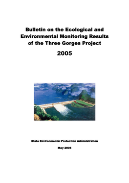 Bulletin on the Ecological and Environmental Monitoring Results of the Three Gorges Project 2005