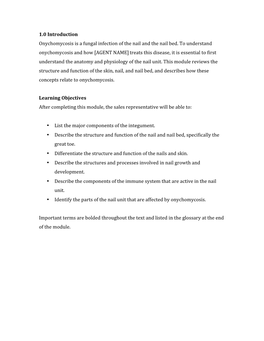 1.0 Introduction Onychomycosis Is a Fungal Infection of the Nail and the Nail Bed