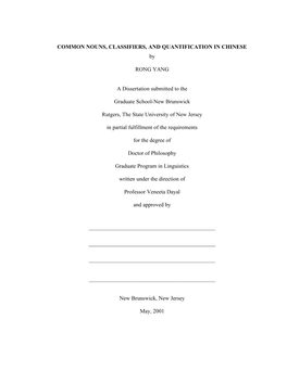 COMMON NOUNS, CLASSIFIERS, and QUANTIFICATION in CHINESE by RONG YANG a Dissertation Submitted to the Graduate School-New Brunsw