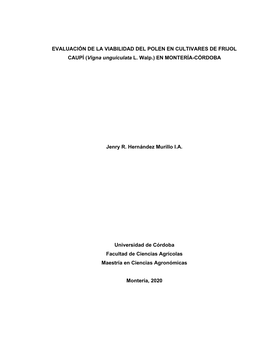 EVALUACIÓN DE LA VIABILIDAD DEL POLEN EN CULTIVARES DE FRIJOL CAUPÍ (Vigna Unguiculata L. Walp.) EN MONTERÍA-CÓRDOBA Jenry R