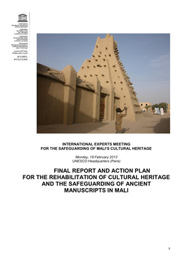 Final Report and Action Plan for the Rehabilitation of Cultural Heritage and the Safeguarding of Ancient Manuscripts in Mali