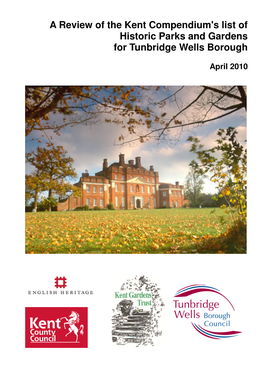 A Review of the Kent Compendium's List of Historic Parks and Gardens for Tunbridge Wells Borough