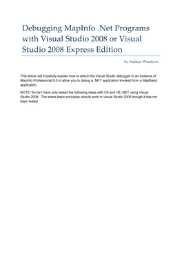 Debugging Mapinfo .Net Programs with Visual Studio 2008 Or Visual Studio 2008 Express Edition