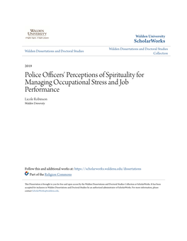 Police Officers' Perceptions of Spirituality for Managing Occupational Stress and Job Performance Licole Robinson Walden University