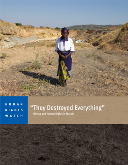 “They Destroyed Everything” Mining and Human Rights in Malawi WATCH