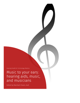Music to Your Ears: Hearing Aids, Music, and Musicians