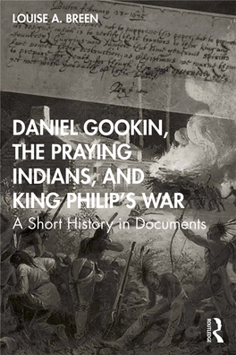 Daniel Gookin, the Praying Indians, and King Philip’S War