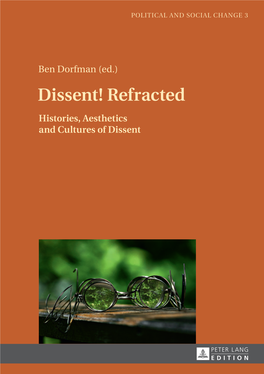 Dissent! Refracted Dorfmanben (Ed.) Dissent! Refracted This Collection of Essays Addresses the Fact Is