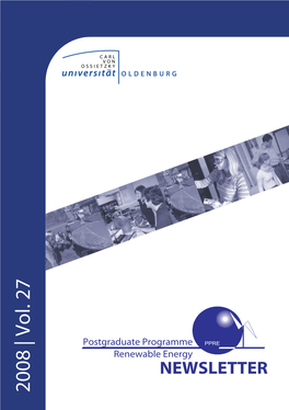 2008 | Vol. 27 Postgraduate Programme Renewable Energy NEWSLETTER PPRE Content