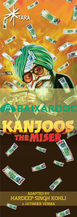 Kanjoos – the Miser Has Been Made Possible Thanks to Generous Donations