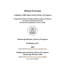 Papers of Michael Pertschuk [Finding Aid]. Library of Congress. [PDF