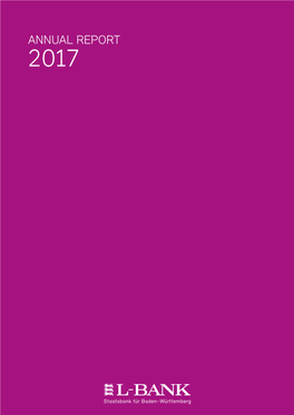 Annual Report 2017 L-Bank 01 ANNUAL REPORT 2017 Annual Report 2017 L-Bank 02