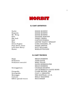 1 IL CAST ARTISTICO Norbit EDDIE MURPHY Rasputia EDDIE