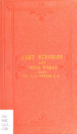 Remarks on Army Surgeons and Their Works,” Which First Appeared in the Pages of the Medical Mirror^ I Was Chiefly Actuated by the Circumstances I Am About to State