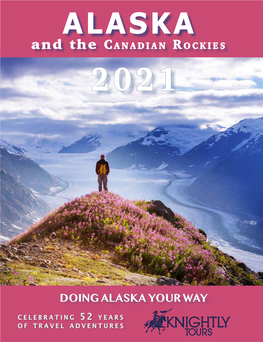 ALASKA and the C a N a D I a N R O C K I E S 2021