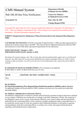 Pub 100-20 One-Time Notification Centers for Medicare & Medicaid Services (CMS) Transmittal 722 Date: June 18, 2010 Change Request 6942