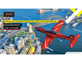 AIR5428 PILOT TRAINING SYSTEM FACILITIES - INDUSTRY BRIEFING ENGINEERING the FUTURE Acknowledgment of Country