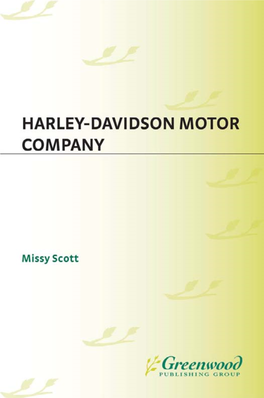 Harley-Davidson Motor Company Recent Titles in Corporations That Changed the World Toyota K