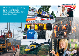 Network Specification 2016 South East Route Network Specification: March 2016 Network Rail – Network Specification: South East Route 02 South East Route