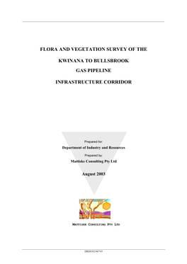 Flora and Vegetation Survey of the Kwinana to Bullsbrook Gas Pipeline