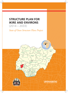 STRUCTURE PLAN for IKIRE and ENVIRONS (2014 – 2033) State of Osun Structure Plans Project