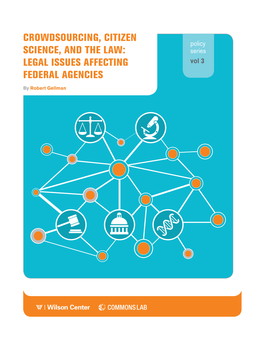 Crowdsourcing, Citizen Science, and the Law: Legal Issues Affecting Federal Agencies