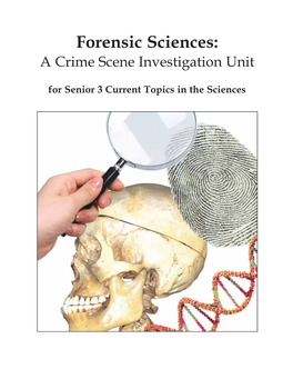 Forensic Sciences: a Crime Scene Investigation Unit