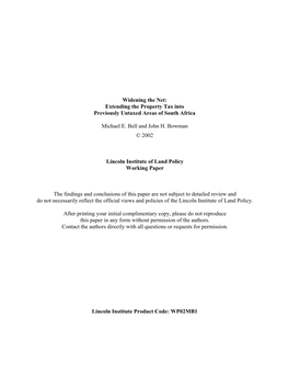 Widening the Net: Extending the Property Tax Into Previously Untaxed Areas of South Africa Michael E. Bell and John H. Bowman