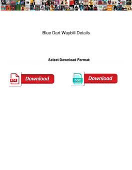 Blue Dart Waybill Details