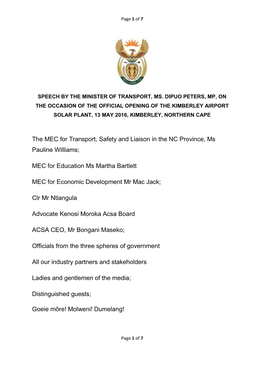 The MEC for Transport, Safety and Liaison in the NC Province, Ms Pauline Williams; MEC for Education Ms Martha Bartlett MEC