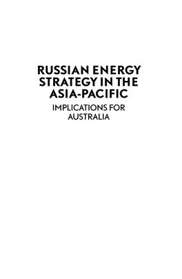 Russian Energy Strategy in the Asia-Pacific Implications for Australia