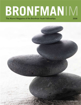 The Alumni Magazine of the Bronfman Youth Fellowships 2008