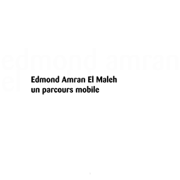 Edmond Amran El Maleh Un Parcours Mobile